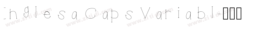 Inglesa Caps Variabl字体转换